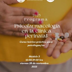 Psicofarmacología en la clínica perinatal: Curso teórico-práctico para psicólogas/os (Módulo 3)